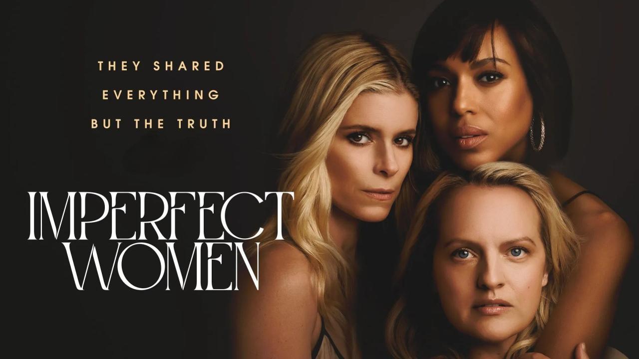 مسلسل نساء غير كاملات Imperfect Women الموسم الاول مترجم